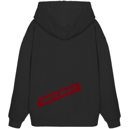 BERLIN BOUNCER · RED ED. Oversize Hoodie in Schwarz, Rückansicht mit Druck HEUTE NICHT! in Blutrot